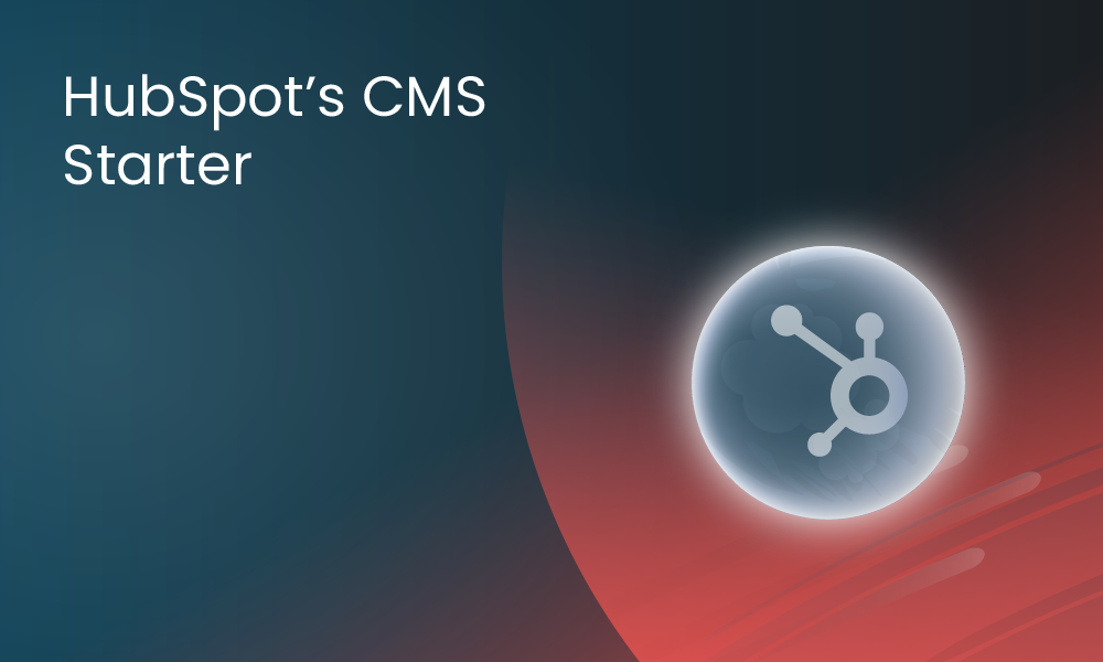 HubSpot’s new CMS Starter tier for growing businesses